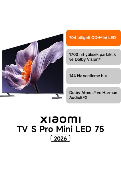 Xiaomi S Pro Mini LED 75 2026 - 4K Ultra HD Google Smart Uydu Alıcılı MiniLED TV